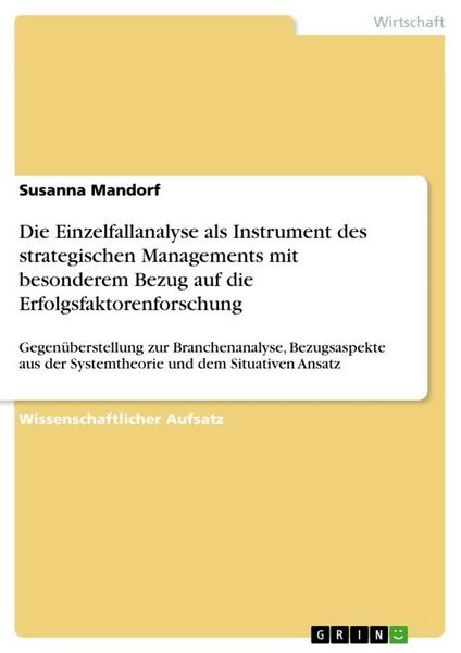 Produktbild: Die Einzelfallanalyse als Instrument des strategischen Managements mit besonderem Bezug auf die Erfolgsfaktorenforschung