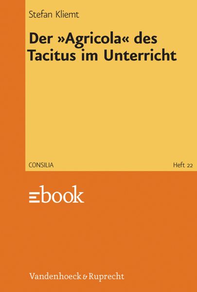 Produktbild: Der &raquo;Agricola&laquo; des Tacitus im Unterricht
