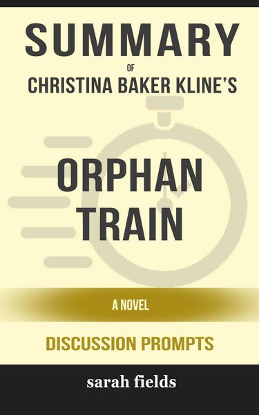 Produktbild: Summary: Christina Baker Kline's Orphan Train