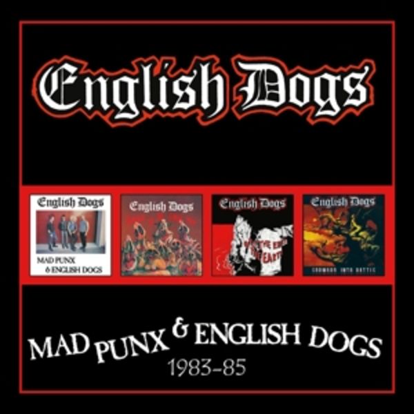 English Dogs: Mad Punx and English Dogs - 2CD Edition
