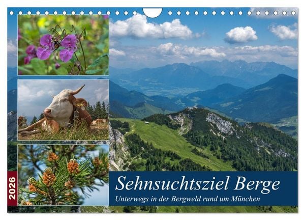 Produktbild: Sehnsuchtsziel Berge - Unterwegs in den Bergwelt rund um M&uuml;nchen (Wandkalender 2026 DIN A4 quer), CALVENDO Monatskalender