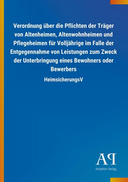 Produktbild: Verordnung &uuml;ber die Pflichten der Tr&auml;ger von Altenheimen, Al