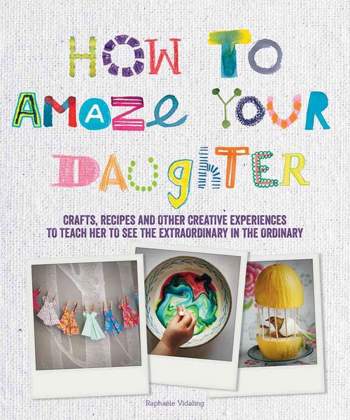 Produktbild: How to Amaze Your Daughter