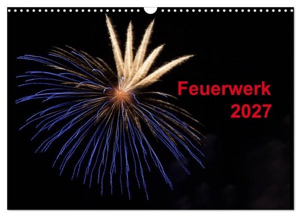 Produktbild: Feuerwerk (Wandkalender 2027 DIN A3 quer), CALVENDO Monatskalender