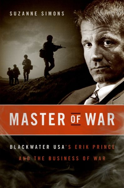 Produktbild: Master of War: Blackwater USA's Erik Prince and the Business of War