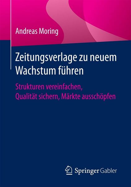 Produktbild: Zeitungsverlage zu neuem Wachstum f&uuml;hren