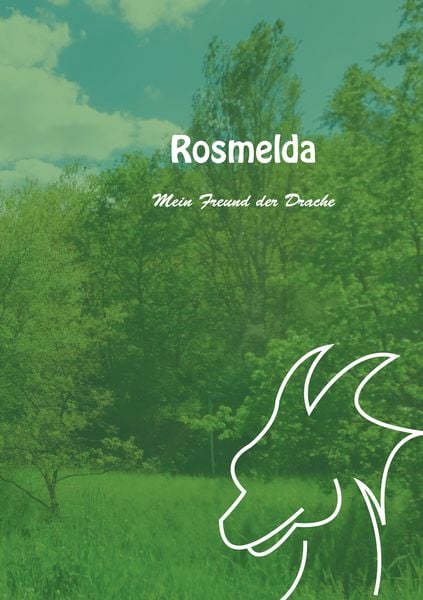 Rosmelda Mein Freund der Drachen, Taschenbuch von Christine Stutz, BoD – Books on Demand, 9783755785118