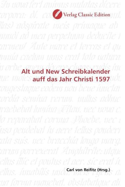 Alt und New Schreibkalender auff das Jahr Christi 1597