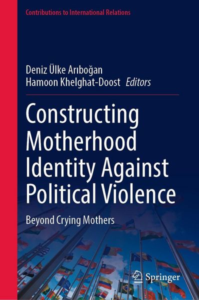 Produktbild: Constructing Motherhood Identity Against Political Violence