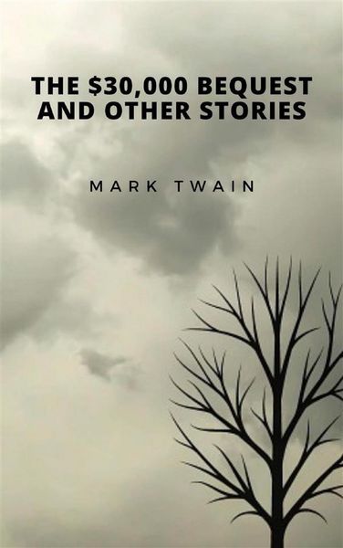 Produktbild: The $30,000 Bequest and Other Stories