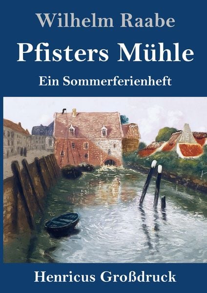 Pfisters Mühle (Großdruck)