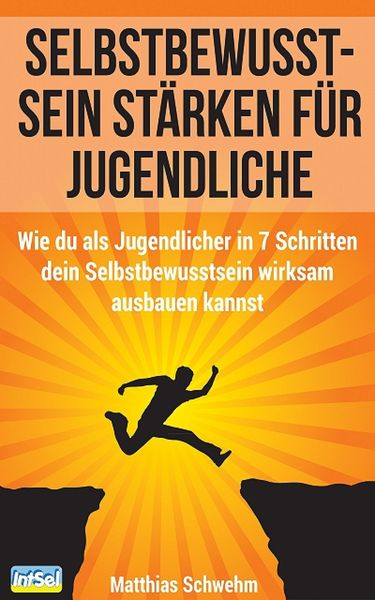 Produktbild: Selbstbewusstsein st&auml;rken f&uuml;r Jugendliche