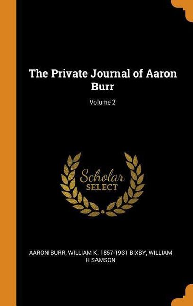 Produktbild: Private Journal Of Aaron Burr