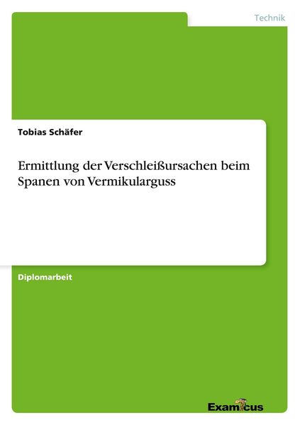 Produktbild: Ermittlung der Verschlei&szlig;ursachen beim Spanen von Vermikularguss