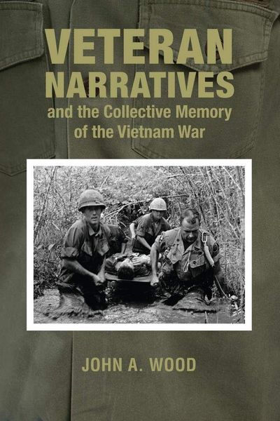 Produktbild: Veteran Narratives and the Collective Memory of the Vietnam War