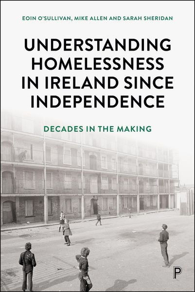 Produktbild: Understanding Homelessness in Ireland Since Independence