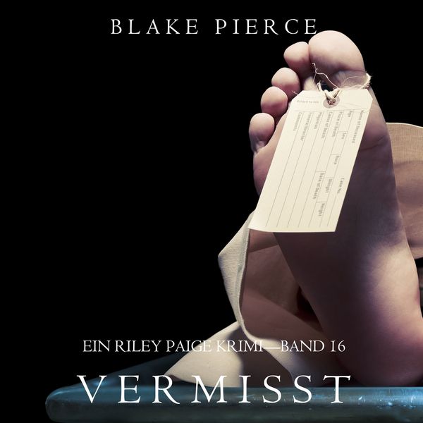 Produktbild: Vermisst (Ein Riley Paige Krimi&mdash;Band #16)