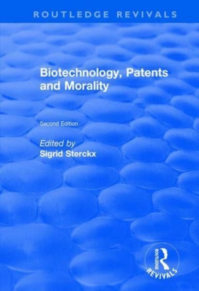 Produktbild: Sterckx, S: Biotechnology, Patents and Morality