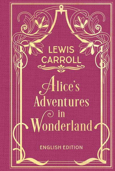 Produktbild: Alice&acute;s Adventures in Wonderland: With Illustrations by John Tenniel