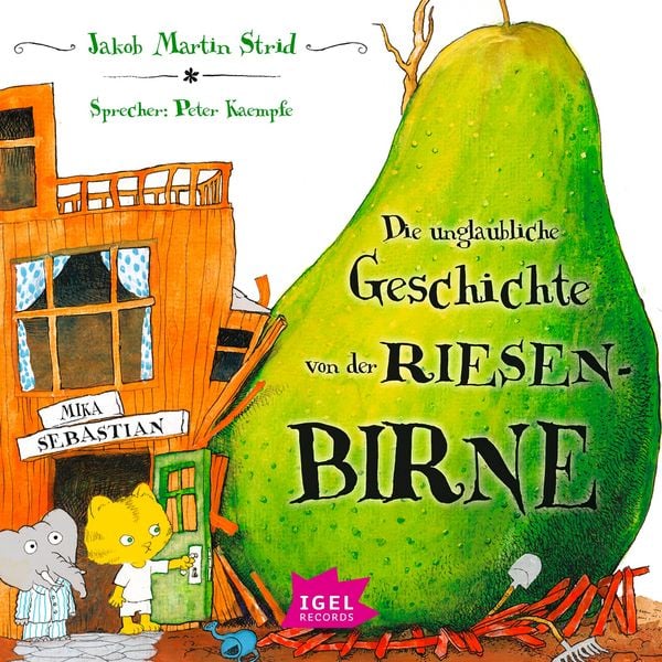 Produktbild: Die unglaubliche Geschichte von der Riesenbirne