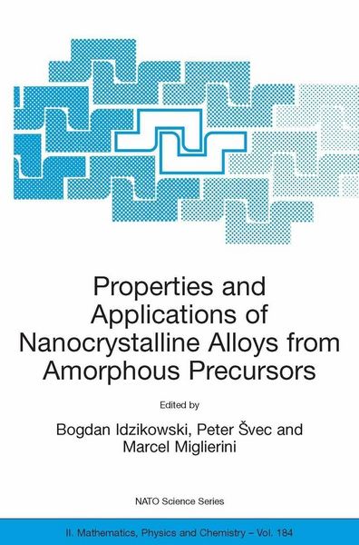 Produktbild: Properties and Applications of Nanocrystalline Alloys from Amorphous Precursors