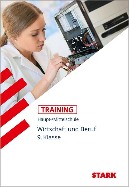 STARK Wirtschaft und Beruf 9. Klasse - Training Haupt-/Mittelschule, Taschenbuch von Josef Seger, Stark Verlag GmbH, 978-3-8490-2055-2