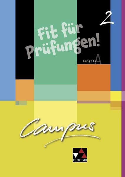 Campus A. Palette / Campus A Fit für Prüfungen! 2, Set von Andrea Kammerer, Buchner, C.C., 978-3-7661-7968-5