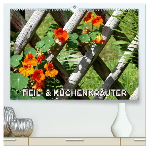 Heil- und Küchenkräuter (hochwertiger Premium Wandkalender 2026 DIN A2 quer), Kunstdruck in Hochglanz