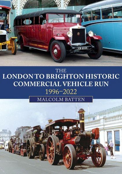 Produktbild: The London to Brighton Historic Commercial Vehicle Run: 1996-2022