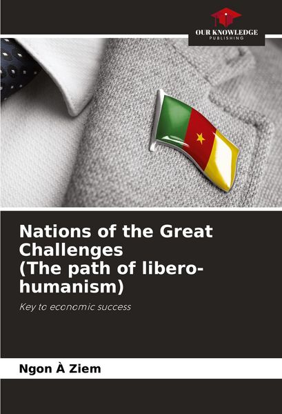 Produktbild: Nations of the Great Challenges (The path of libero-humanism)