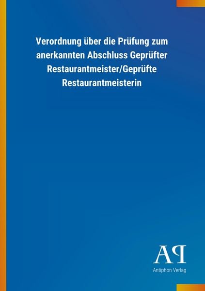 Produktbild: Verordnung &uuml;ber die Pr&uuml;fung zum anerkannten Abschluss Gepr&uuml;f
