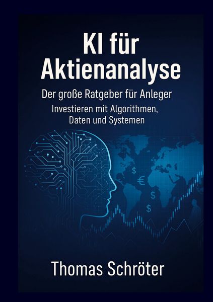 Produktbild: KI f&uuml;r Aktienanalyse Der gro&szlig;e Ratgeber f&uuml;r Anleger