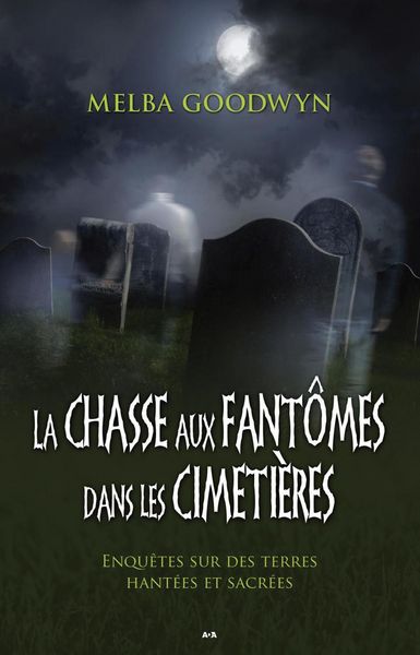 Produktbild: La chasse aux fantomes dans les cimetieres