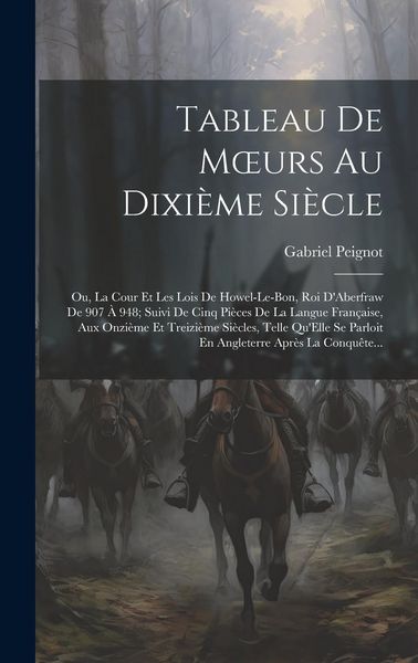Produktbild: Tableau De Moeurs Au Dixi&egrave;me Si&egrave;cle