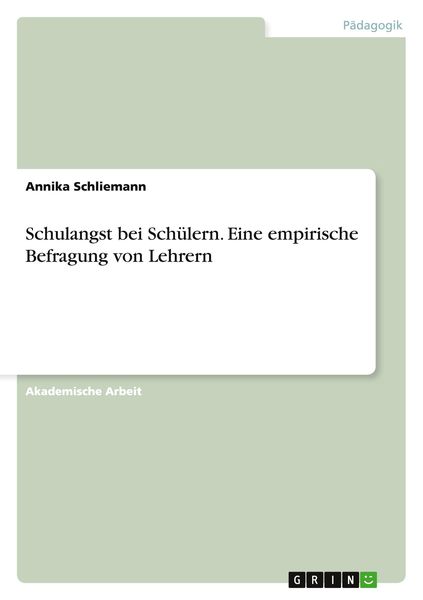 Produktbild: Schulangst bei Sch&uuml;lern. Eine empirische Befragung von Lehrern