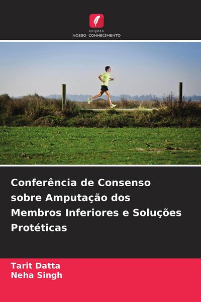 Produktbild: Confer&ecirc;ncia de Consenso sobre Amputa&ccedil;&atilde;o dos Membros Inferiores e Solu&ccedil;&otilde;es Prot&eacute;ticas