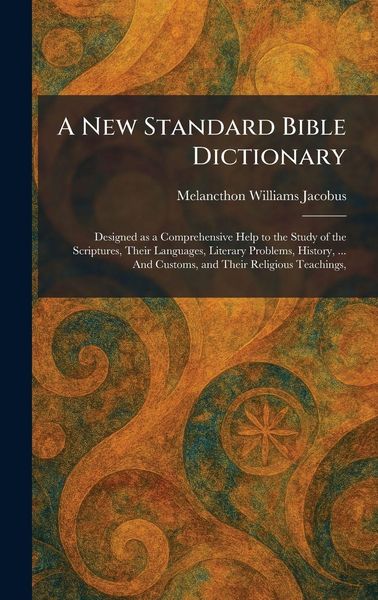 Produktbild: A New Standard Bible Dictionary