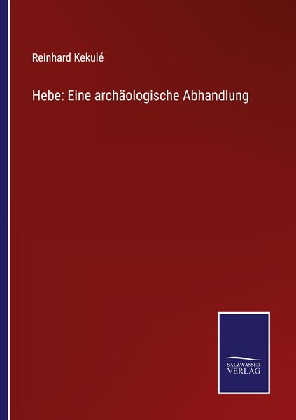 Produktbild: Hebe: Eine arch&auml;ologische Abhandlung