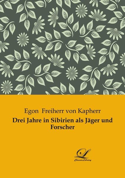 Produktbild: Drei Jahre in Sibirien als J&auml;ger und Forscher