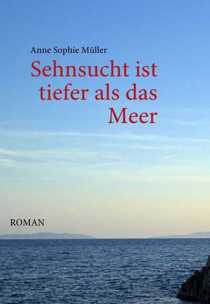 Produktbild: Sehnsucht ist tiefer als das Meer
