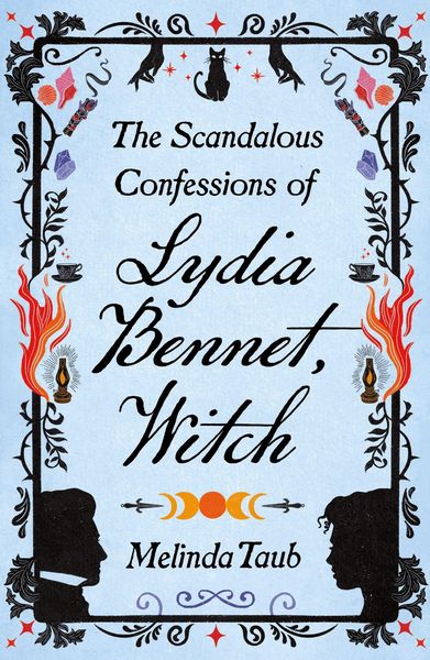 Produktbild: The Scandalous Confessions of Lydia Bennet, Witch
