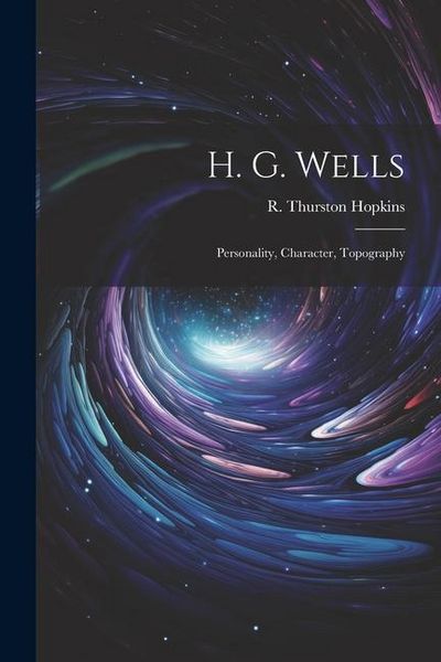 Produktbild: H. G. Wells: Personality, Character, Topography