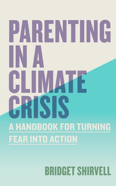 Produktbild: Parenting in a Climate Crisis