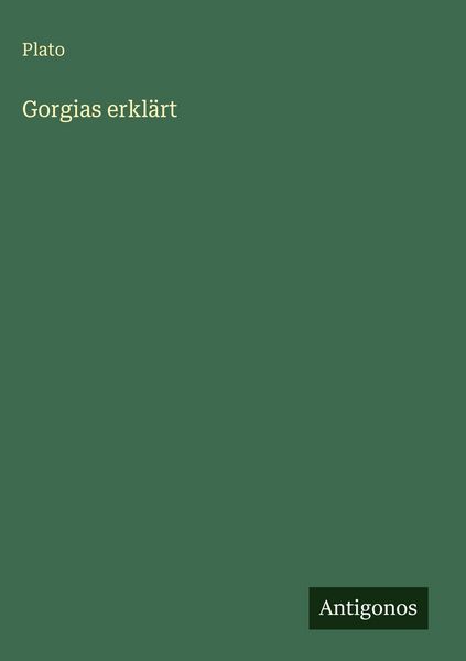Produktbild: Gorgias erkl&auml;rt