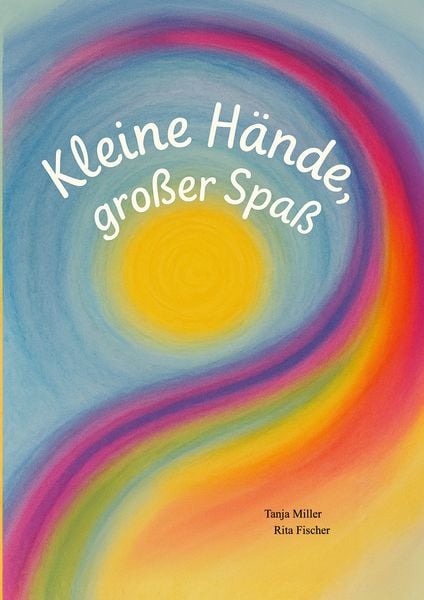 Produktbild: Kleine H&auml;nde, gro&szlig;er Spa&szlig;