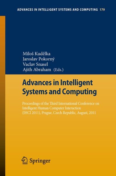 Produktbild: Proceedings of the Third International Conference on Intelligent Human Computer Interaction (IHCI 2011), Prague, Czech Republic, August, 2011