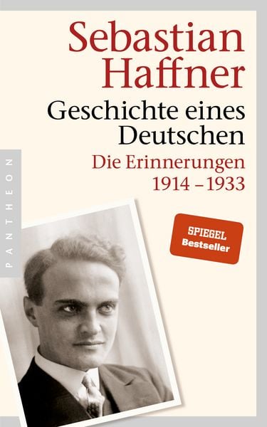 Geschichte eines Deutschen, Taschenbuch von Sebastian Haffner, Pantheon, 978-3-570-55213-1