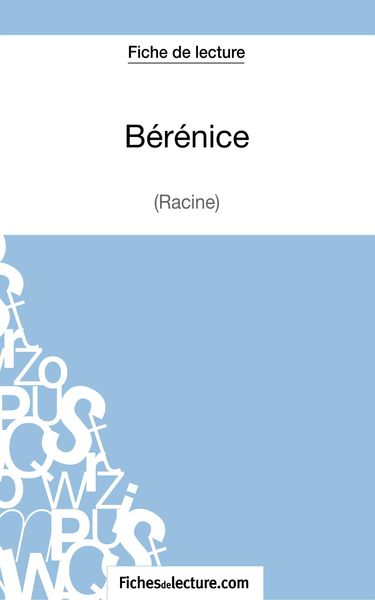Produktbild: B&eacute;r&eacute;nice de Racine (Fiche de lecture)