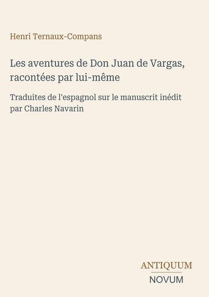 Produktbild: Les aventures de Don Juan de Vargas, racont&eacute;es par lui-m&ecirc;me