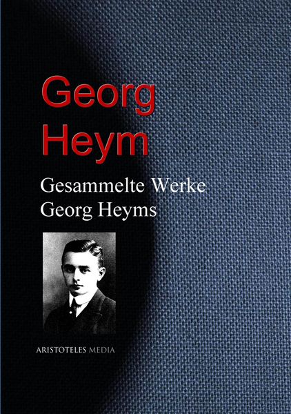Produktbild: Gesammelte Werke Georg Heyms